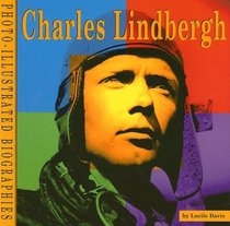 Charles Lindbergh (Photo-Illustrated Biographies)