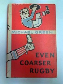 Even Coarser Rugby : or What Did You Do to Ronald?