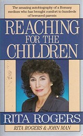 Reaching for the Children: The Autobiography of a Romany Medium