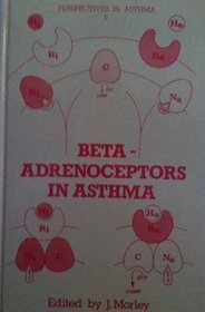 Beta-Adrenoceptors in Asthma (Perspectives in Asthma)