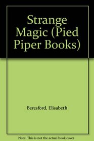Strange Magic (Pied Piper Books)