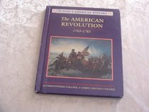 The American Revolution, 1763-1783 (Drama of American History)