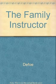Family Instructor (Scholars' Facsimiles & Reprints)