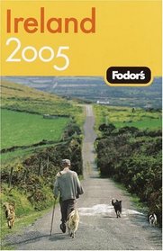 Fodor's Ireland 2005 (Fodor's Gold Guides)