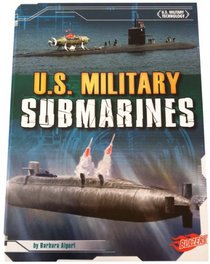 U.S. Military Submarines (U.S. Military Technology)