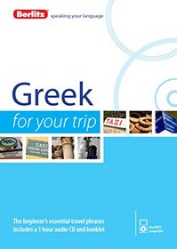 Berlitz Greek For Your Trip (Berlitz For Your Trip)