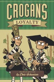 Crogan's Loyalty (Crogan's Adventures, Bk 3)