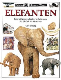 Sehen, Staunen, Wissen: Elefanten.