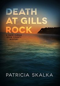 Death at Gills Rock (Dave Cubiak, Bk 2)