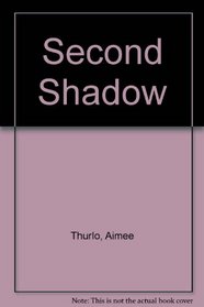 Second Shadow