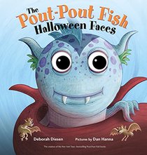 The Pout-Pout Fish Halloween Faces (A Pout-Pout Fish Novelty)