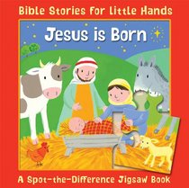 Jesus Is Born: A Spot-the-Difference Jigsaw Book (Bible Stories for Little Hands)