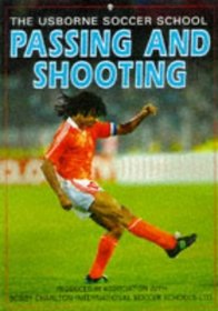 Passing and Shooting (Soccer School)