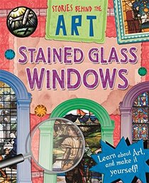 Stories In Art: Stained Glass Windows
