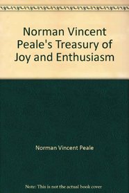 Norman Vincent Peale's Treasury of Joy & Enthusiasm