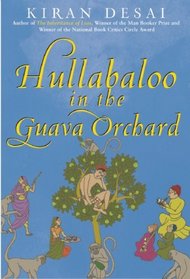 Hullabaloo in the Guava Orchard: A Novel