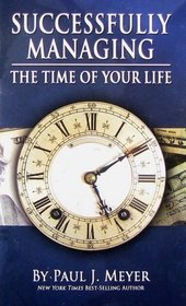 Succesfully Managing the Time of Your Life
