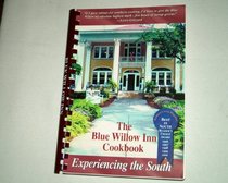 Blue Willow Inn Cookbook: Experiencing the South