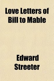 Love Letters of Bill to Mable