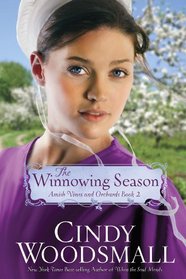 The Winnowing Season (Amish Vines and Orchard)