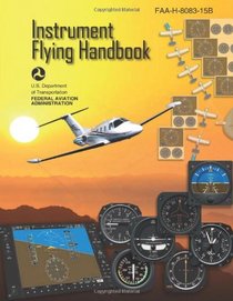 Instrument Flying Handbook (FAA-H-8083-15B)