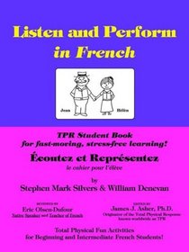 Escuche Y Actue/Listen and Perform: Total Physical Response Activities for Beginning and Intermediate Spanish Students