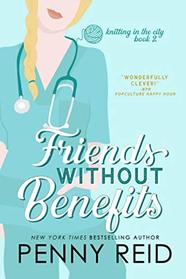 Friends Without Benefits (Knitting in the City, Bk 2)