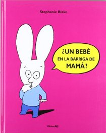  UN BEBE EN LA BARRIGA DE MAMA ?