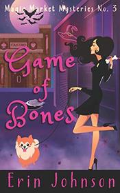 Game of Bones: A Cozy Witch Mystery (Magic Market Mysteries)