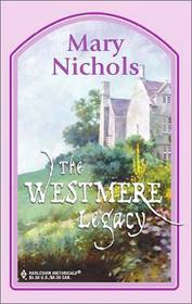 The Westmere Legacy (Harlequin Historical, No 151)