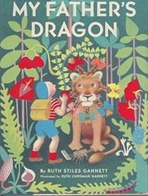 My Father's Dragon : (Gift Edition; Newbery Honor Book)