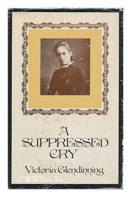 Suppressed Cry: Life and Death of a Quaker Daughter