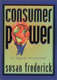 Consumer Power: A Digital Revolution