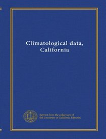 Climatological data, California