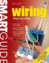 Smart Guide: Wiring, All New 2nd Edition: Step by Step