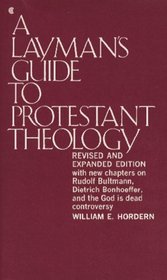 Layman's Guide to Protestant Theology