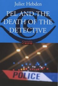 Pel and the Death of the Detective (Constable crime)