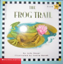 The frog trail (Scholastic phonics readers)