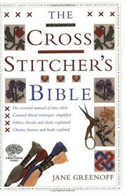 The Cross Stitcher's Bible