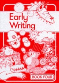Early Writing: Bk. 4