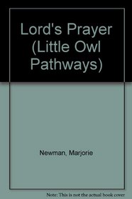 Lord's Prayer (Little Owl Pathways)