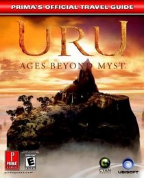 URU: Ages Beyond Myst : Prima's Official Strategy Guide (Prima's Official Strategy Guides)