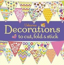 Decorations to Cut, Fold and Stick