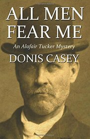 All Men Fear Me: An Alafair Tucker Mystery (Alafair Tucker Mysteries)