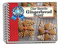 Our Favorite Gingerbread Recipes (Our Favorite Recipes Collection)
