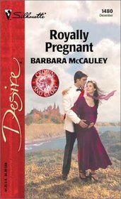 Royally Pregnant (Crown and Glory, Bk 9) (Silhouette Desire, No 1480)