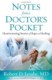 Notes from a Doctor's Pocket: Heartwarming Stories of Hope and Healing