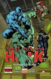 Indestructible Hulk Volume 4: Humanity Bomb (Marvel Now) (Indestructible Hulk: Marvel Now)