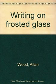 Writing on frosted glass