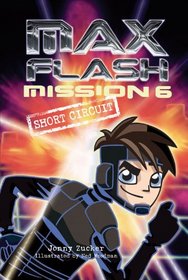 Mission 6: Short Circuit (Max Flash)
